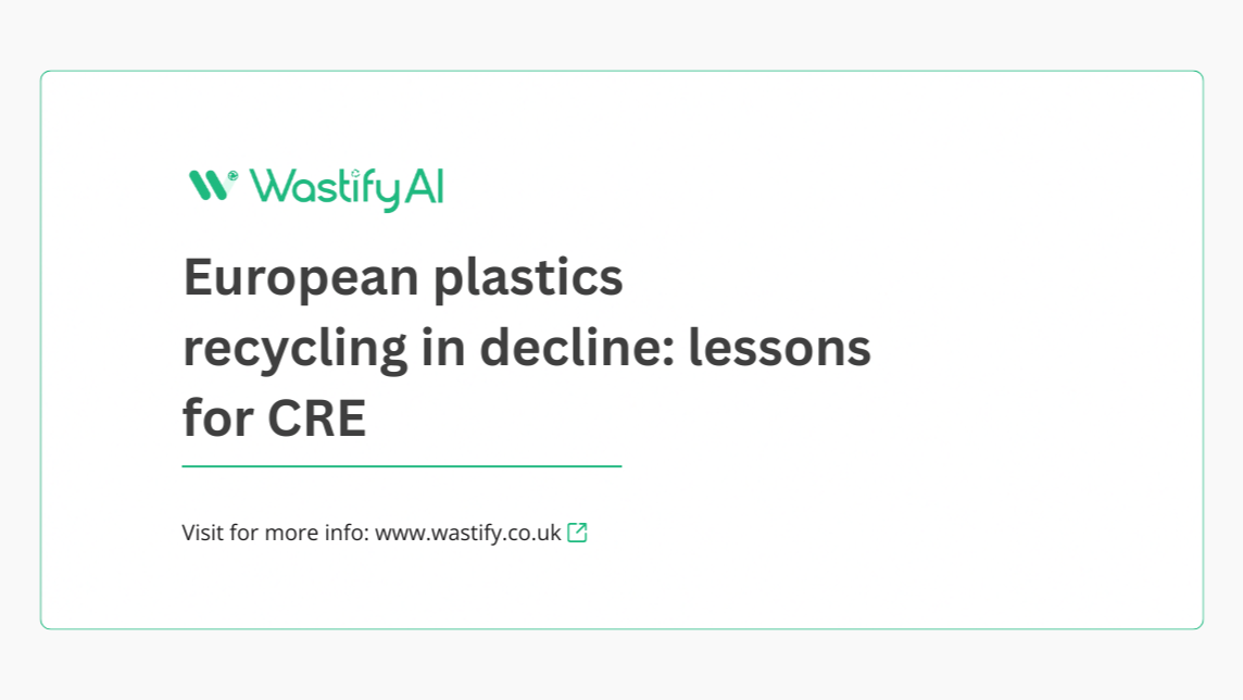 European plastics recycling in decline: lessons for CRE