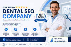 top rated dental SEO company, dental SEO company, dental SEO company Australia, dental SEO