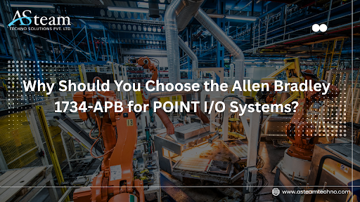 Why Should You Choose the Allen Bradley 1734-APB for POINT I/O Systems?