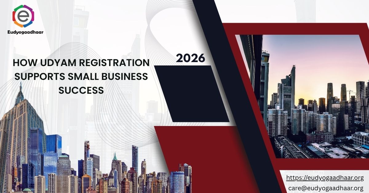 How Udyam Registration Supports Small Business Success