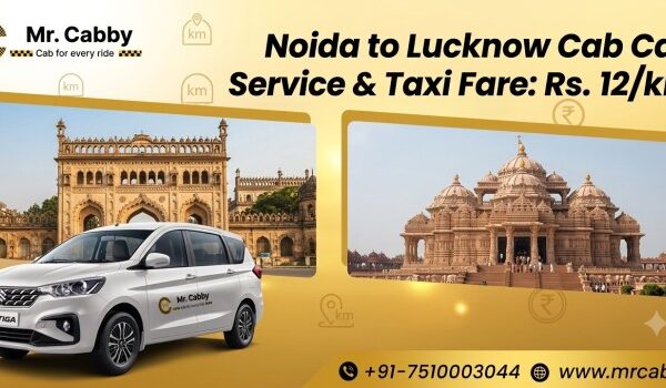 Noida to Lucknow Cab Service & Taxi Fare