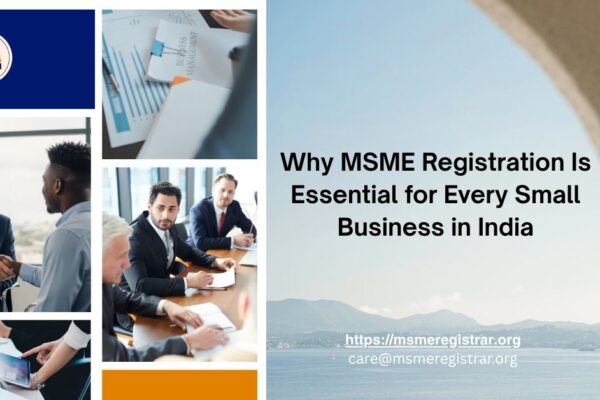 Why MSME Registration Is Essential for Every Small Business in India