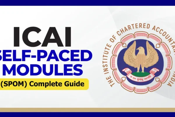 ICAI Self-Paced Modules (SPOM) Complete Guide