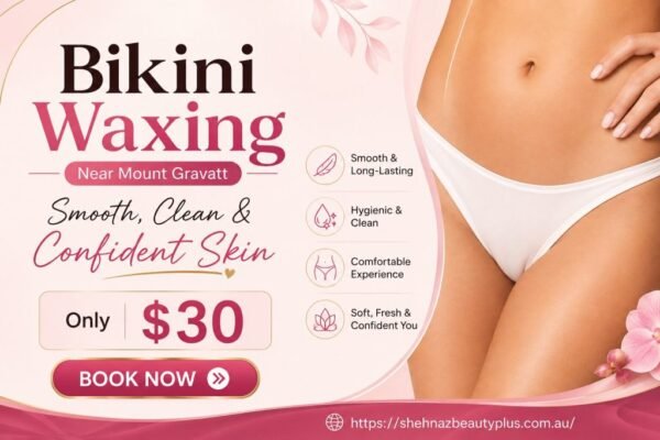 Bikini Waxing Near Mount Gravatt