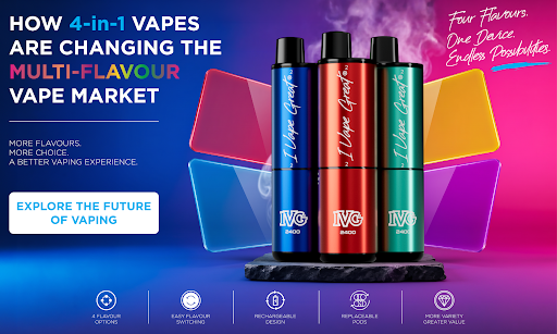 How 4-in-1 Vapes Are Changing the Multi-Flavour Vape Market