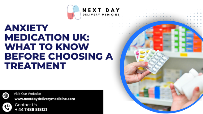 anxiety medication UK